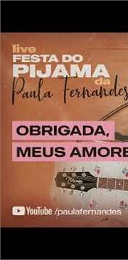 Live Festa do Pijama da Paula Fernandes
